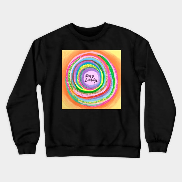 Happy Birthday Rainbow Mandala Crewneck Sweatshirt by MyCraftyNell
